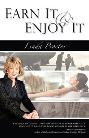 Earn it & Enjoy it by Linda Proctor